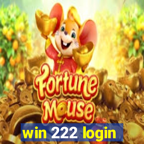 win 222 login